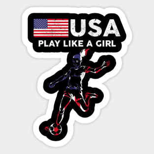 USA Play Like a Girl Soccer Football USA Flag Sticker